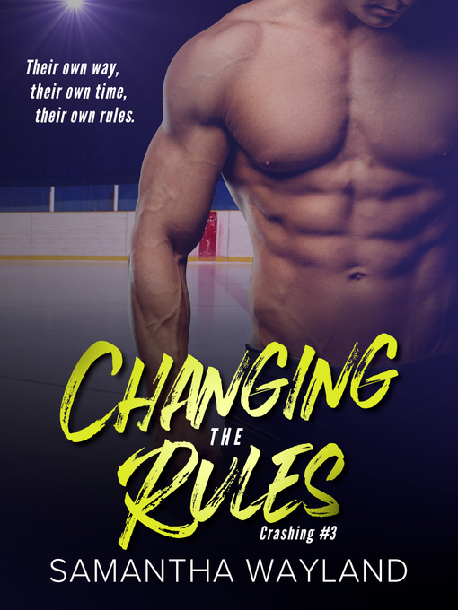 Title details for Changing the Rules by Samantha Wayland - Available